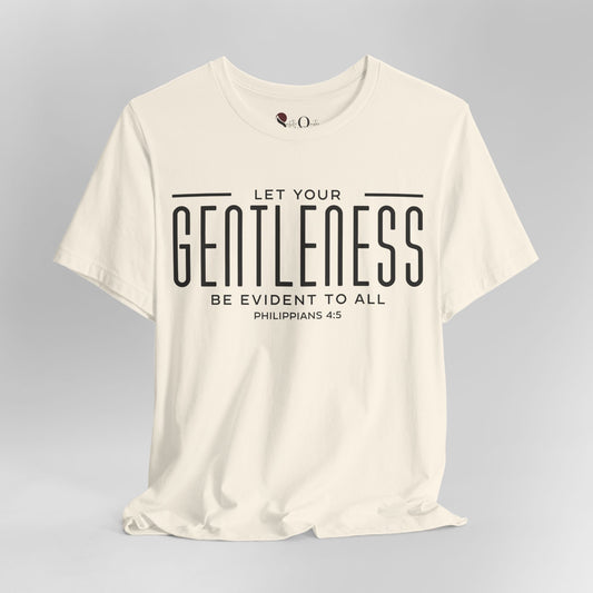 Gentleness - Philippians 4:5