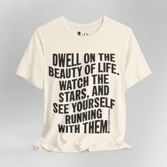 Dwell on Beauty | Marcus Aurelius