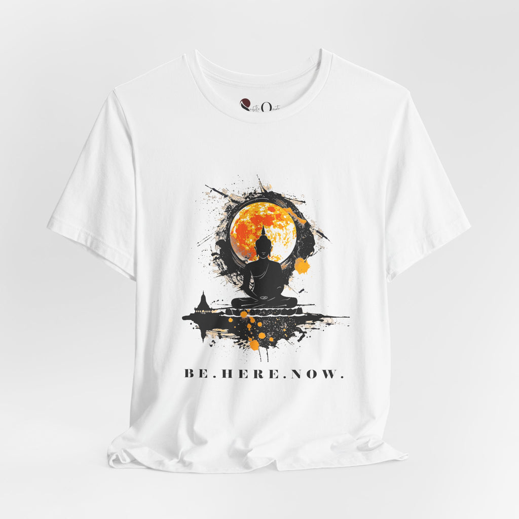 Be. Here. Now. Buddha White T-Shirt