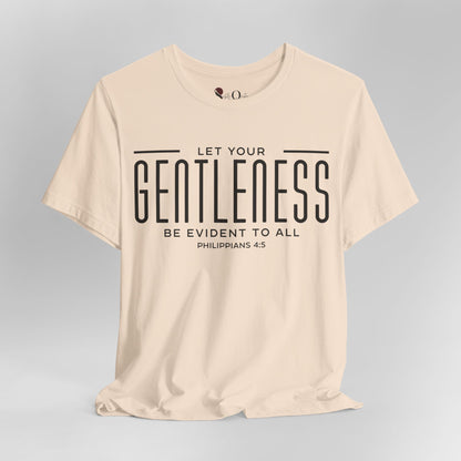 Gentleness - Philippians 4:5
