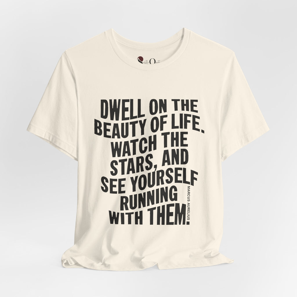 Dwell on Beauty | Marcus Aurelius Natural T-Shirt