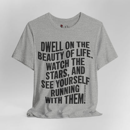 Dwell on Beauty | Marcus Aurelius
