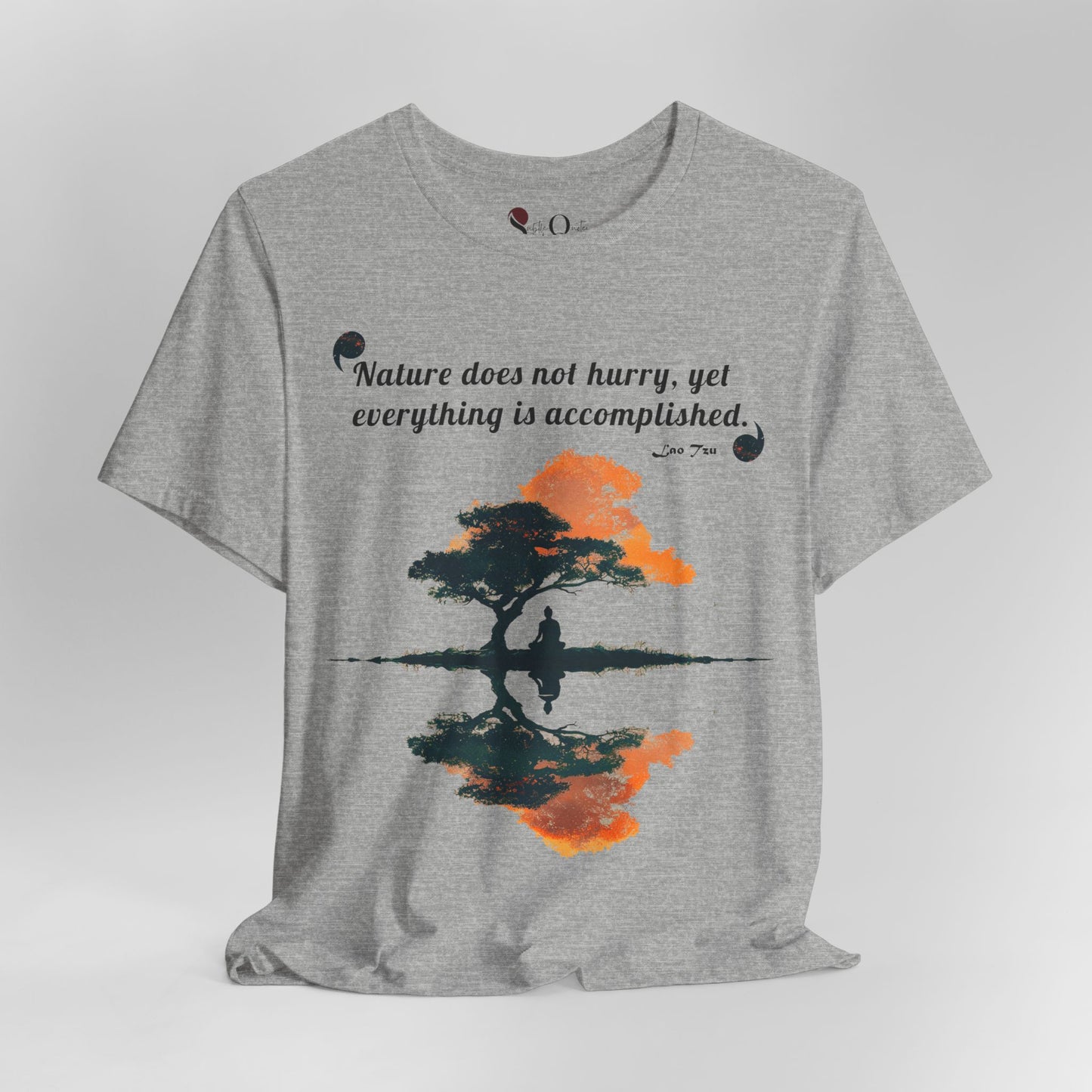 Nature Does Not Hurry - Lao Tsu