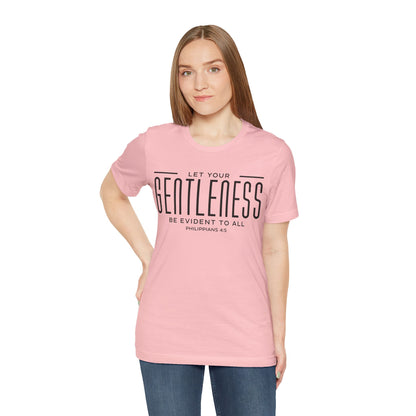 Gentleness - Philippians 4:5