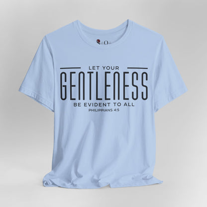 Gentleness - Philippians 4:5