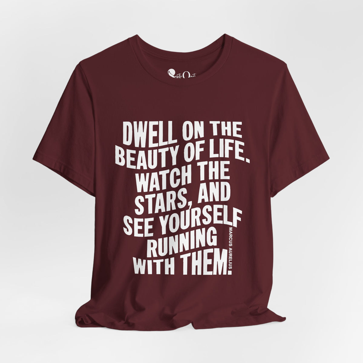 Dwell on Beauty | Marcus Aurelius Maroon T-Shirt