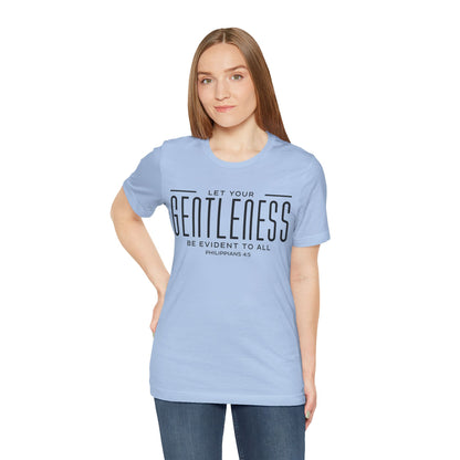 Gentleness - Philippians 4:5