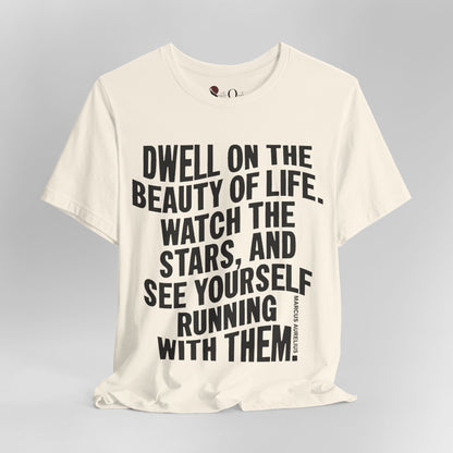 Dwell on Beauty | Marcus Aurelius