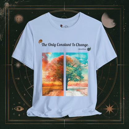 T-Shirt Baby Blue / S Unisex -  Only Constant is Change - Heraclitus