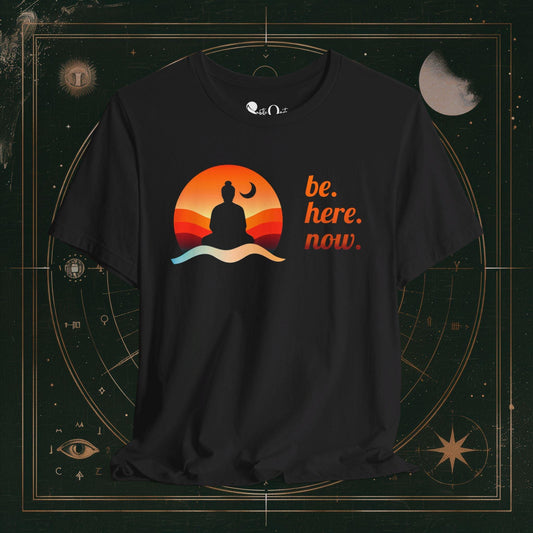 T-Shirt Black / S Unisex -  Be Here Now Dark