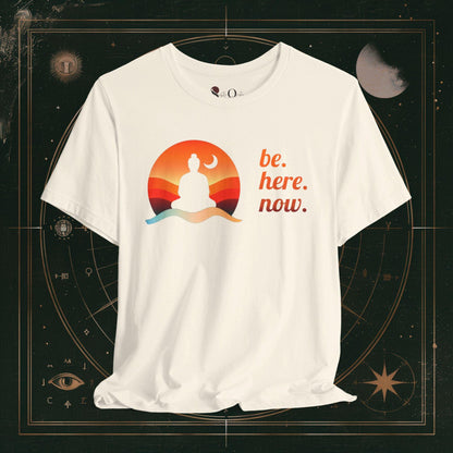 T-Shirt Natural / S Unisex -  Be Here Now