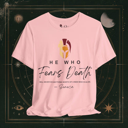 T-Shirt Pink / S Unisex -  He Who Fears Seneca