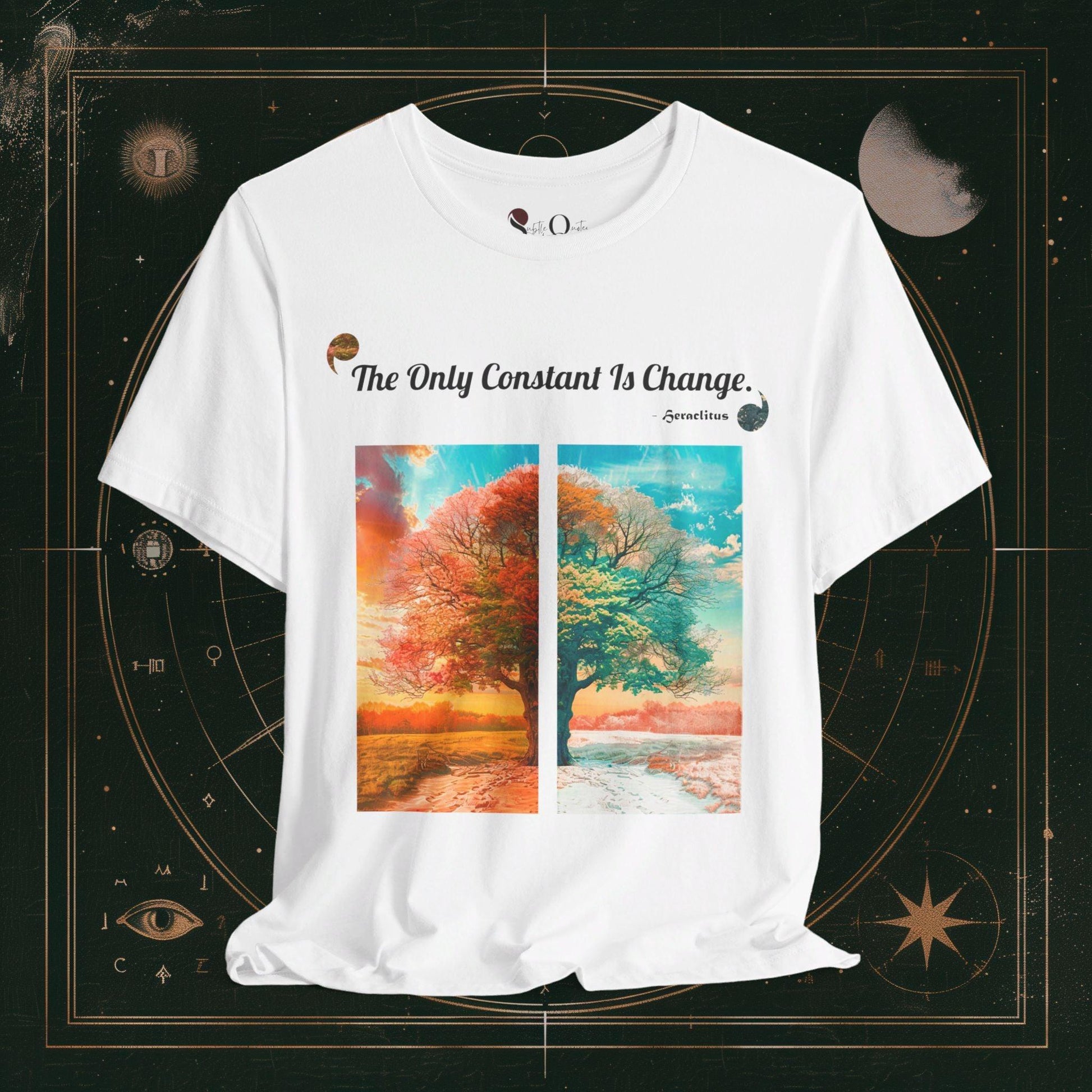 T-Shirt White / S Unisex -  Only Constant is Change - Heraclitus